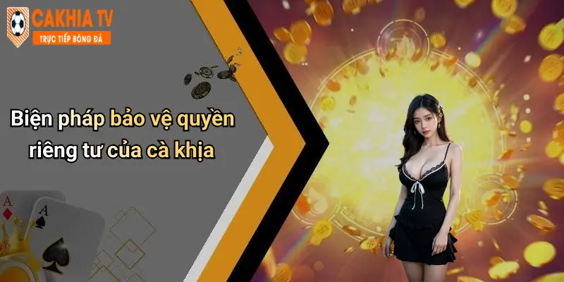 Quyền Riêng Tư: Bảo Vệ Giá Trị Cá Nhân Khi Tham Gia Cà Khịa 3 Biện pháp bảo vệ quyền riêng tư của cà khịa