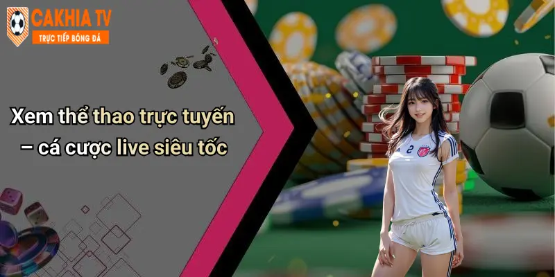 Cà Khịa: Diễn Đàn Cá Cược, Casino Trực Tuyến CaKhia TV Hot 70 Xem thể thao trực tuyến – cá cược live siêu tốc