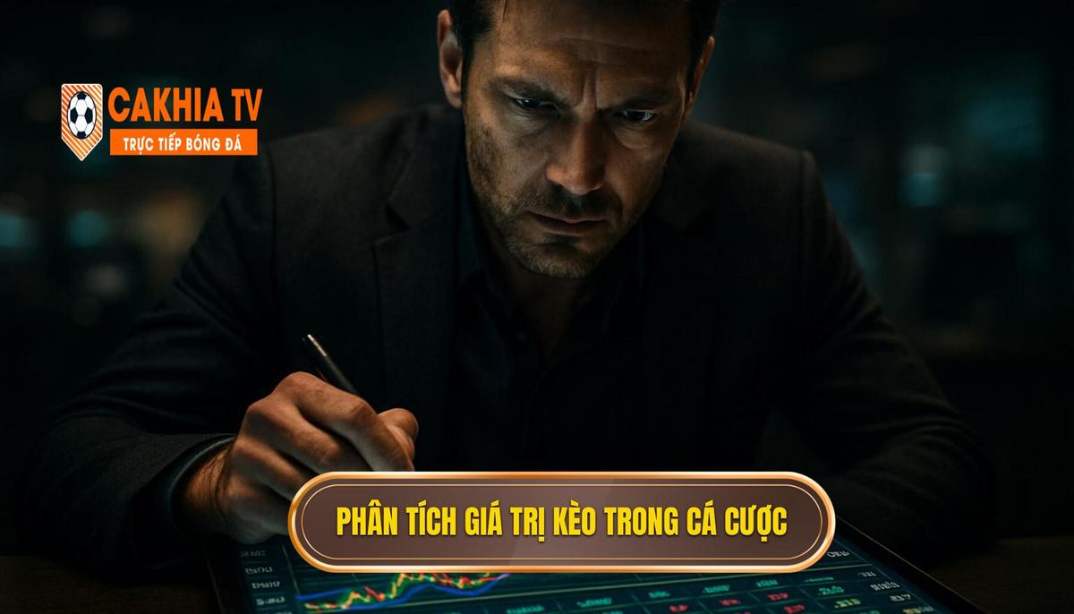 Mẹo bắt kèo Ngoại Hạng Anh Phân Tích Chuyên Sâu Từ Góc Nhìn Đáng Tin Cậy 1 Phân Tích Chuyên Sâu Về Giá Trị Kèo (Value Betting)