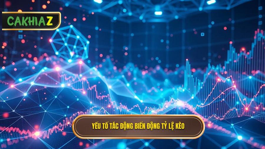 Phân tích đa chiều: Các yếu tố tác động đến biến động tỷ lệ kèo