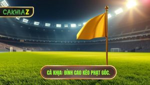 Đội bóng nào thường thắng kèo góc? Top CLB cày góc uy tín nhất